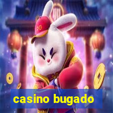 casino bugado